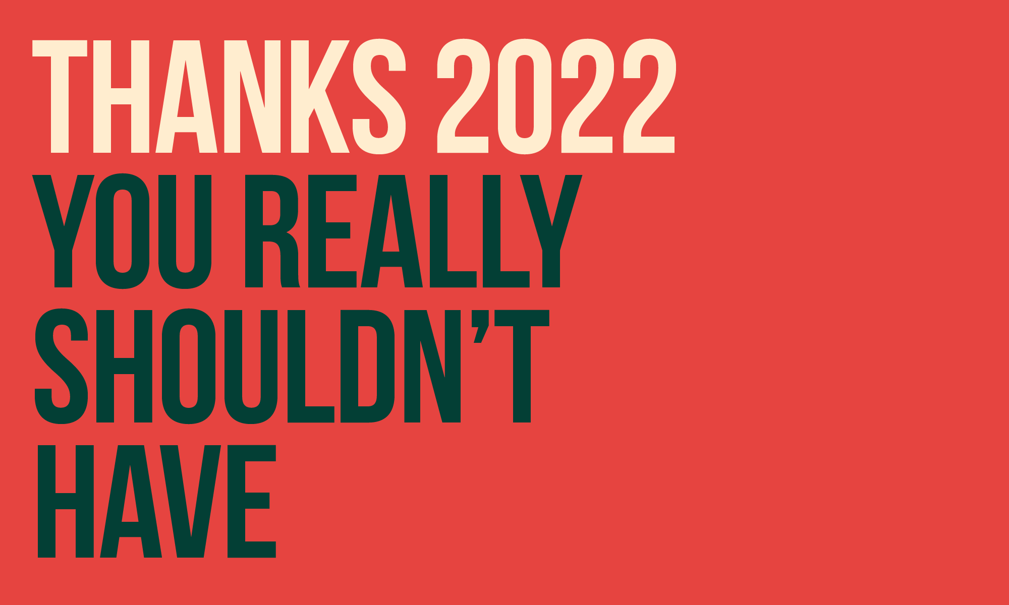 2022’s unwanted gifts