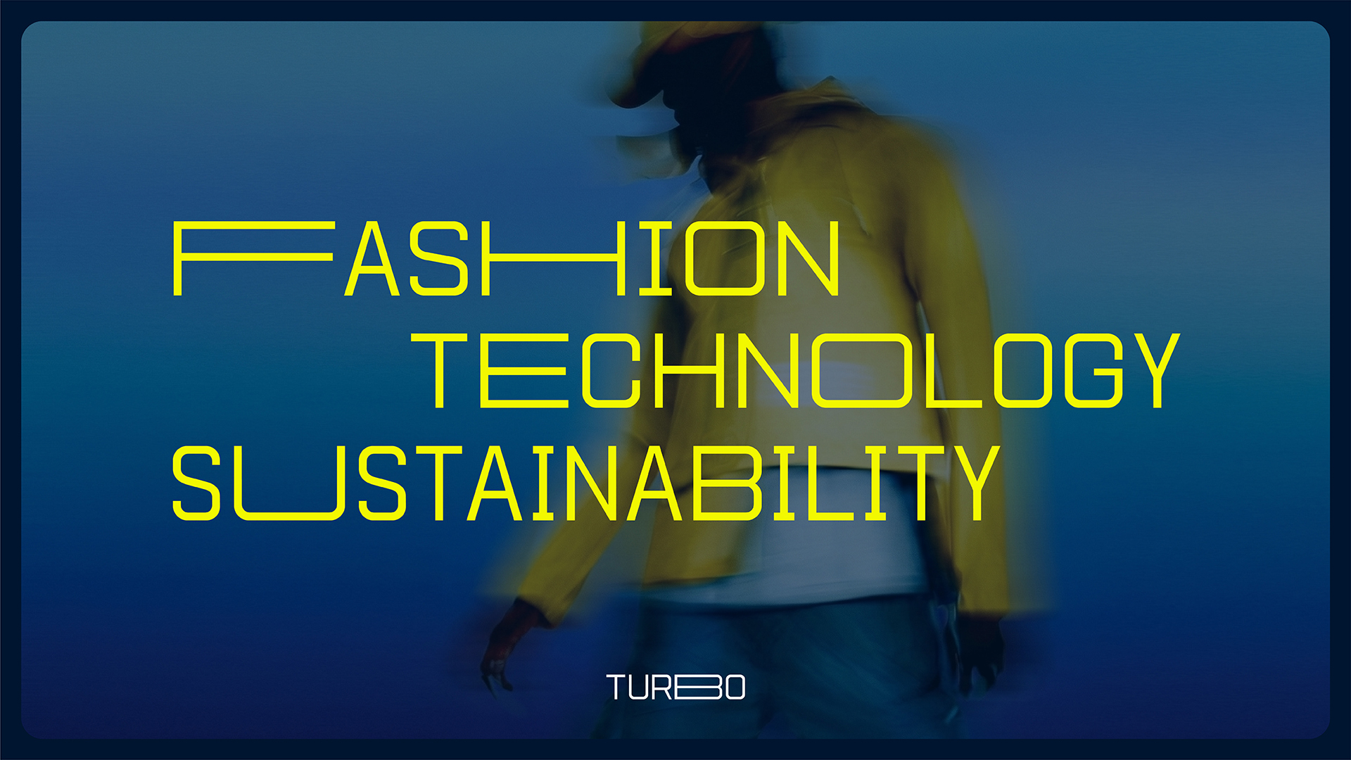 TURBO charging sustainable fashion